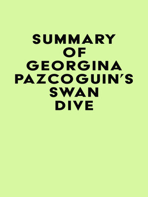cover image of Summary of Georgina Pazcoguin's Swan Dive